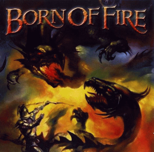 Born Of Fire (USA) : Anthology